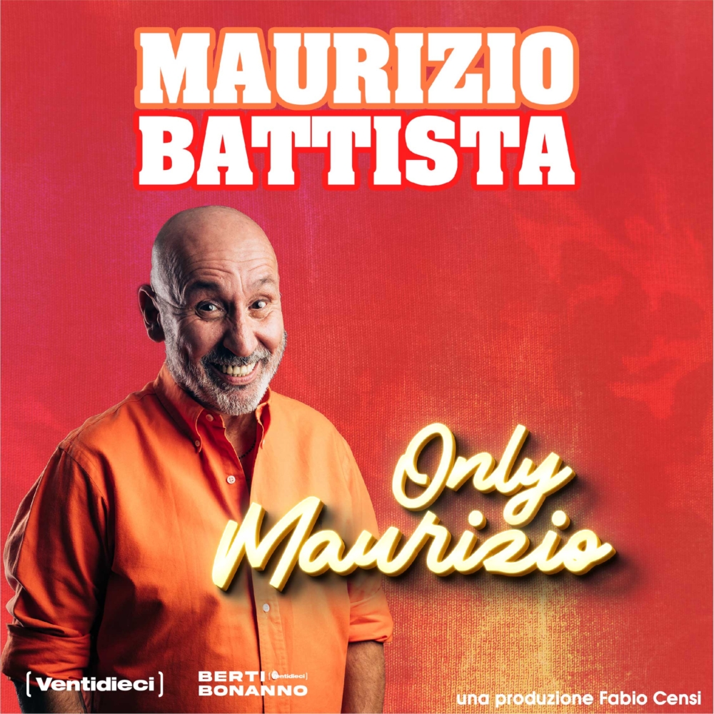 Isernia, Maurizio Battista – Only Maurizio: lo spettacolo